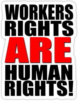 Workers Rights Human Rights